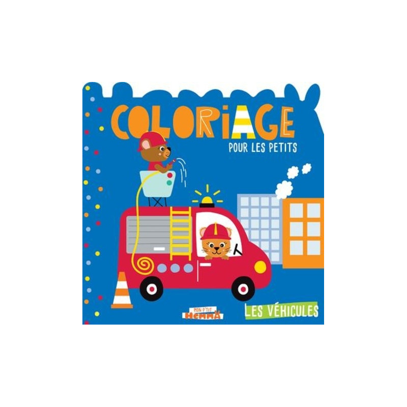 Les véhicules - Coloriage pour les petits - 6-8 ans - Album - Librairie de France