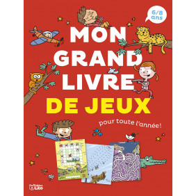 Mon grand livre de jeux pour toute l'année ! - 6-8 ans - Album - Librairie de France