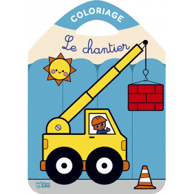 Le chantier - Dès 3 ans - Album - Librairie de France