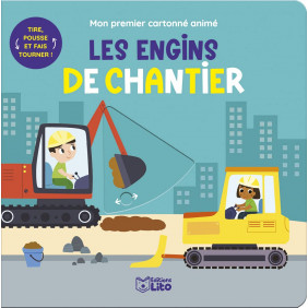 Les engins de chantier - Dès 1 an - Album - Librairie de France