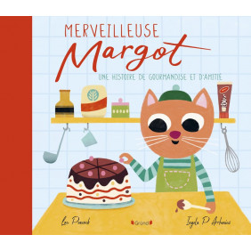 Merveilleuse Margot - 3-6 ans - Album - Librairie de France