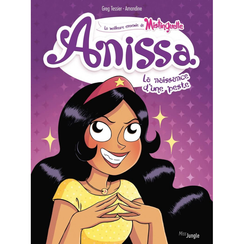 Anissa - La naissance d'une peste - Tome 1 - Album - Librairie de France