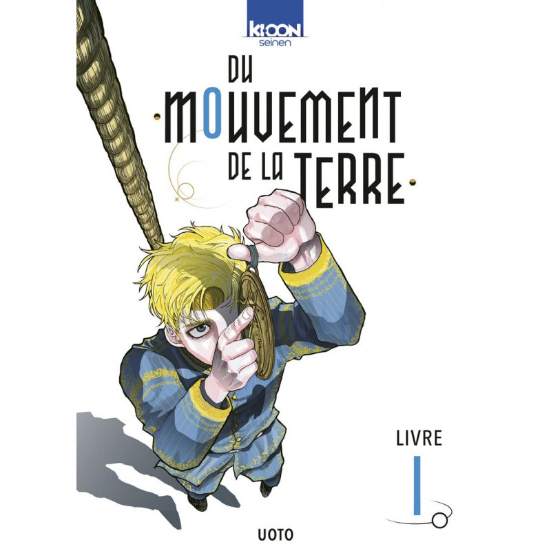 Du mouvement de la Terre - Tome 1 - Tankobon - Librairie de France