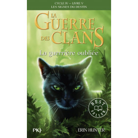 La guerre des Clans - Cycle IV - Tome 05 : La guerrière oubliée - Poche - Librairie de France