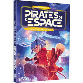 Pirates de l'espace - Les baleines stellaires - 6-9 ans - Grand Format - Librairie de France