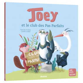 Joey et le club des Pas Parfaits - Dès 3 ans - Album - Librairie de France