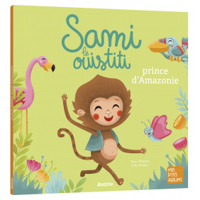 Sami le ouistiti - Prince d'Amazonie - Album - Librairie de France