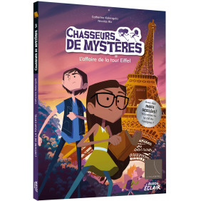 Chasseurs de mystères - L'affaire de la Tour Eiffel - 9-12 ans - Tome 3 - Grand Format - Librairie de France
