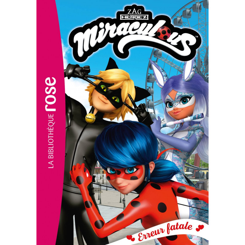 Miraculous - Erreur fatale - 8-10 ans - Tome 45 - Poche - Librairie de France