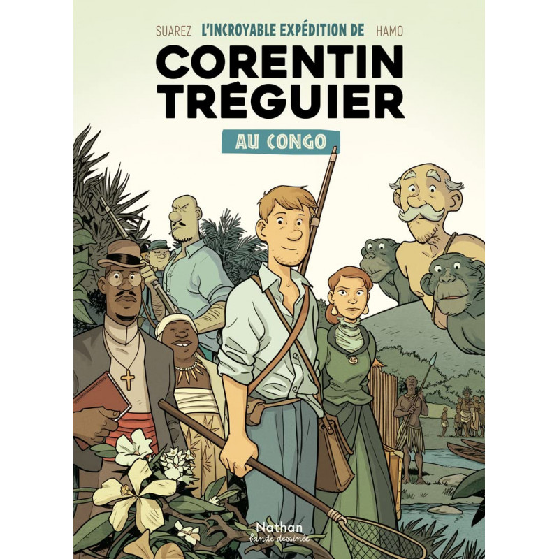 L'incroyable expédition de Corentin Tréguier au Congo - Album - Librairie de France