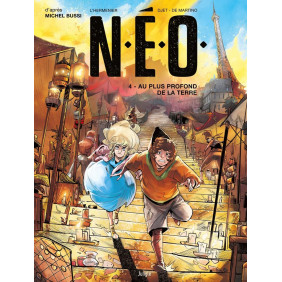 N.E.O. - Au plus profond de la Terre - Tome 4 - Album - Librairie de France