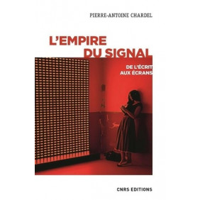 L'empire du signal - De l'écrit aux écrans - Grand Format - Librairie de France