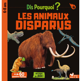 Les animaux disparus - Dès 6 ans - Grand Format - Librairie de France