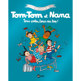 Le meilleur de Tom-Tom et Nana - Tous potes