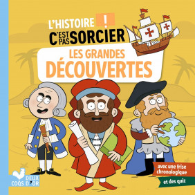 L'histoire C'est pas sorcier - Les grandes découvertes - 6-9 ans - Album - Librairie de France