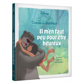 Le Livre de la jungle - Il m'en faut peu pour être heureux - 4-8 ans - Album - Librairie de France