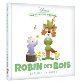 Robin des Bois explore la forêt - 0-3 ans - Album - Librairie de France