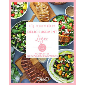 Délicieusement léger - 60 recettes 100% plaisir, 0 culpabilité - Grand Format