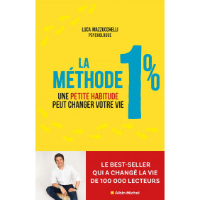 La méthode 1% - Une petite habitude peut changer votre vie - Grand Format