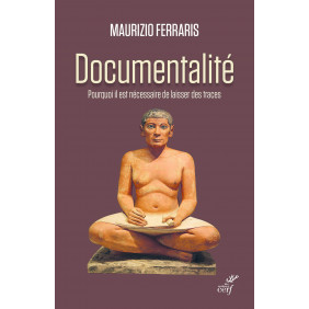 Documentalité - Pourquoi il est nécessaire de laisser des traces - Grand Format