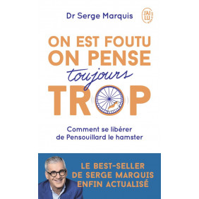 On est foutu on pense toujours trop - Comment se libérer de Pensouillard le hamster - Poche