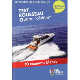 Test Rousseau option "côtière" - Préparation permis plaisance. 10 examens blancs - Grand Format