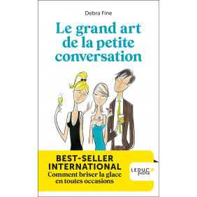 Le grand art de la petite conversation - Comment briser la glace en toutes occasions - Poche