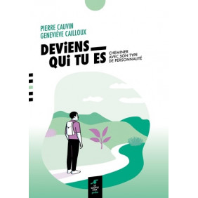 Deviens qui tu es - Cheminer avec son type de personnalité - Dès 14 ans - 6e édition - Poche
