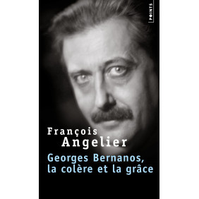 Georges Bernanos - La colère et la grâce - Poche