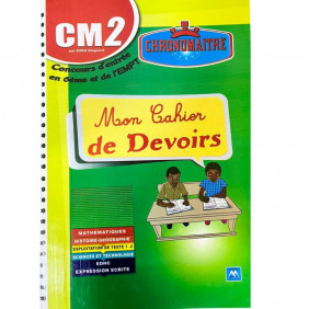 Mon cahier de Devoirs - CM2 - Concours d'entrée en 6ème et de l'EMPT - Chronomaître