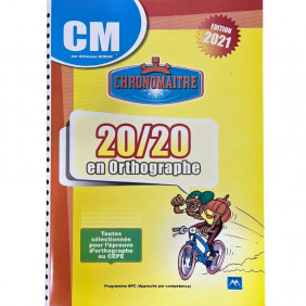20/20 en orthographe - CM - Edition 2021 - Chronomaître