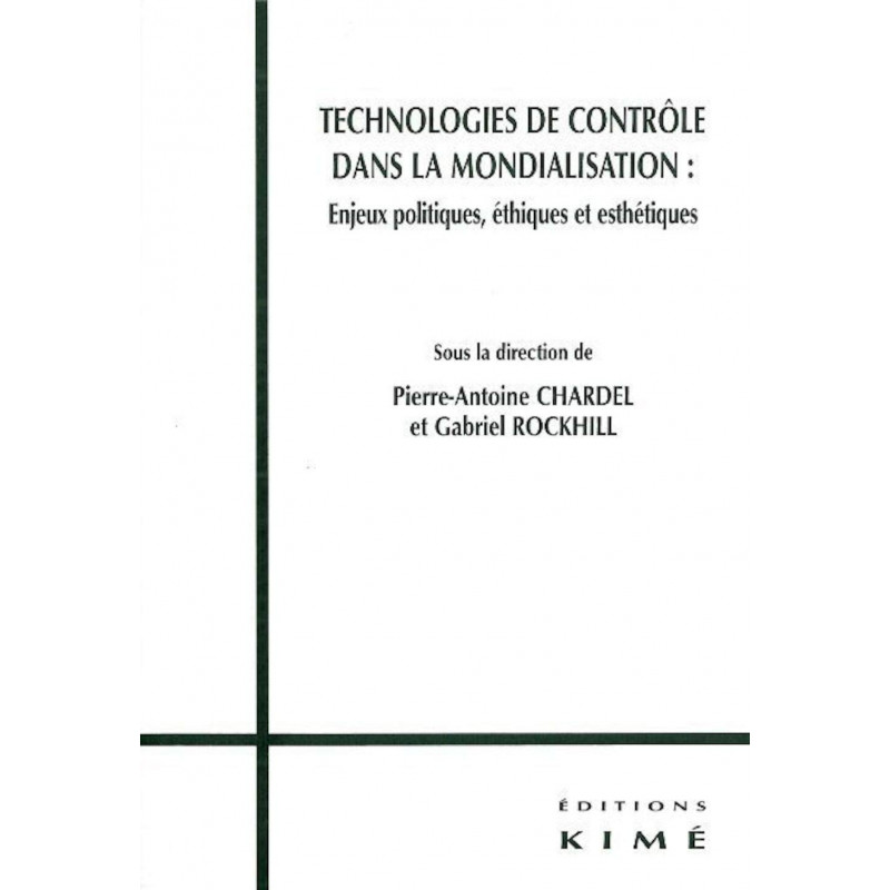 Technologies de contrôle dans la mondialisation : enjeux politiques