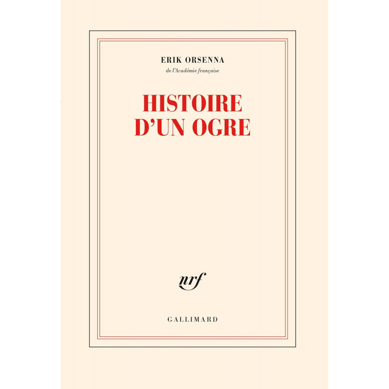 Histoire d'un ogre - Grand Format - Librairie de France