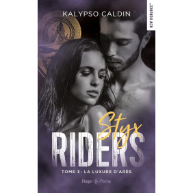 Styx riders - La luxure d'Arès - Tome 3 - Poche - Librairie de France