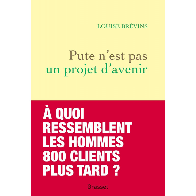 Pute n'est pas un projet d'avenir - Grand Format - Librairie de France