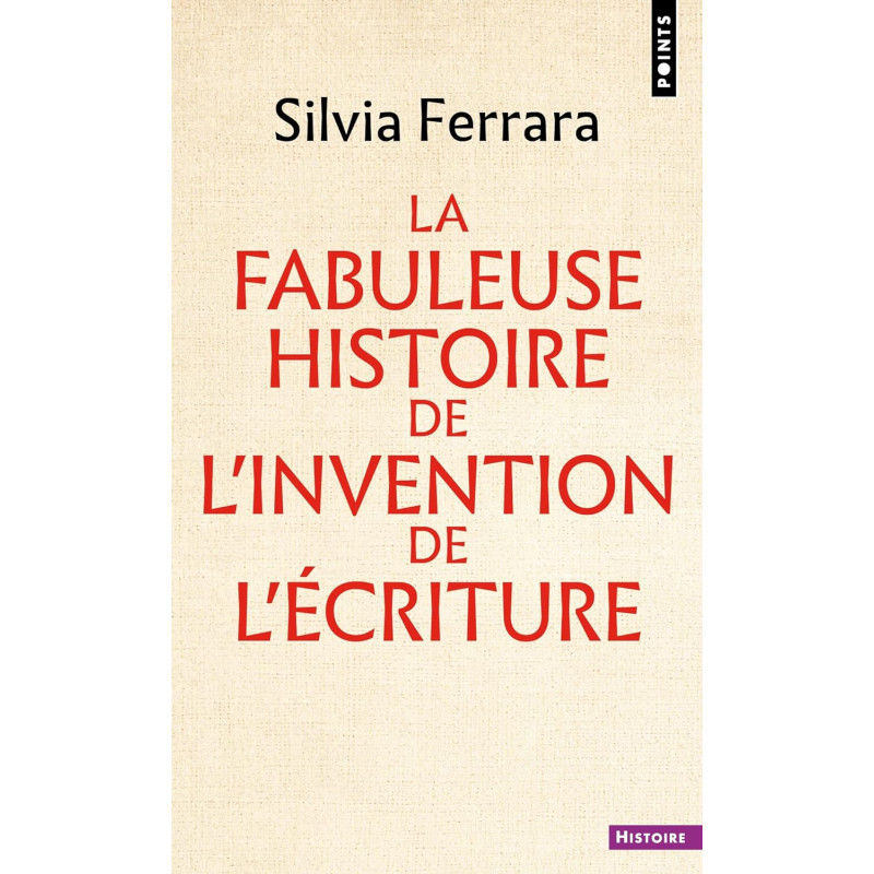 La fabuleuse histoire de l'invention de l'écriture - Poche - Librairie de France