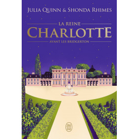 La reine Charlotte - Avant les Bridgerton - Grand Format - Librairie de France