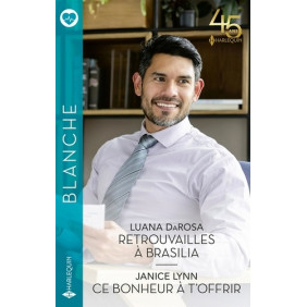 Retrouvailles à Brasilia  Ce bonheur à t'offrir - Poche