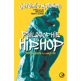 Philosophie du hip-hop - Des origines à Lauryn Hill - Grand Format