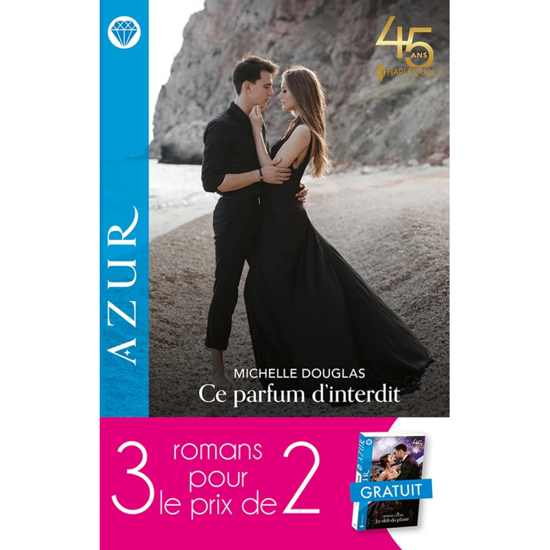 Ce parfum d’interdit - Le roi qu’elle aimait - Le défi du plaisir - Poche - Librairie de France