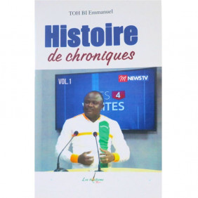 Histoire de chroniques - TOH BI Emmanuel