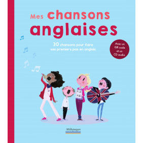 Mes chansons anglaises - Album avec 1 CD audio Edition bilingue français-anglais - Dès 7 ans