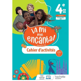 A mi me encanta 4e - cahier d'activités - ed. 2021