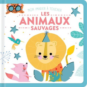 Les animaux sauvages - Album - Dès 2 ans