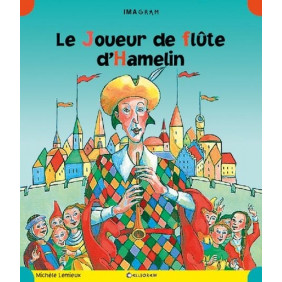 Le Joueur de flûte d'Hamelin - Album - Dès 6 ans