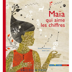 Maïa qui aime les chiffres - Album - Dès 6 ans