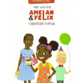 Amelan & Félix. L'anniversaire d'Amelan