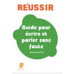 Réussir. Guide pour écrire et parler sans faute