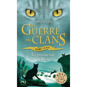 Guerre des Clans : La promesse de l'Elu - Hors-série Poche - Dès 9 ans