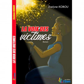 la voix des victimes - Roman - Evelyne KOBOU